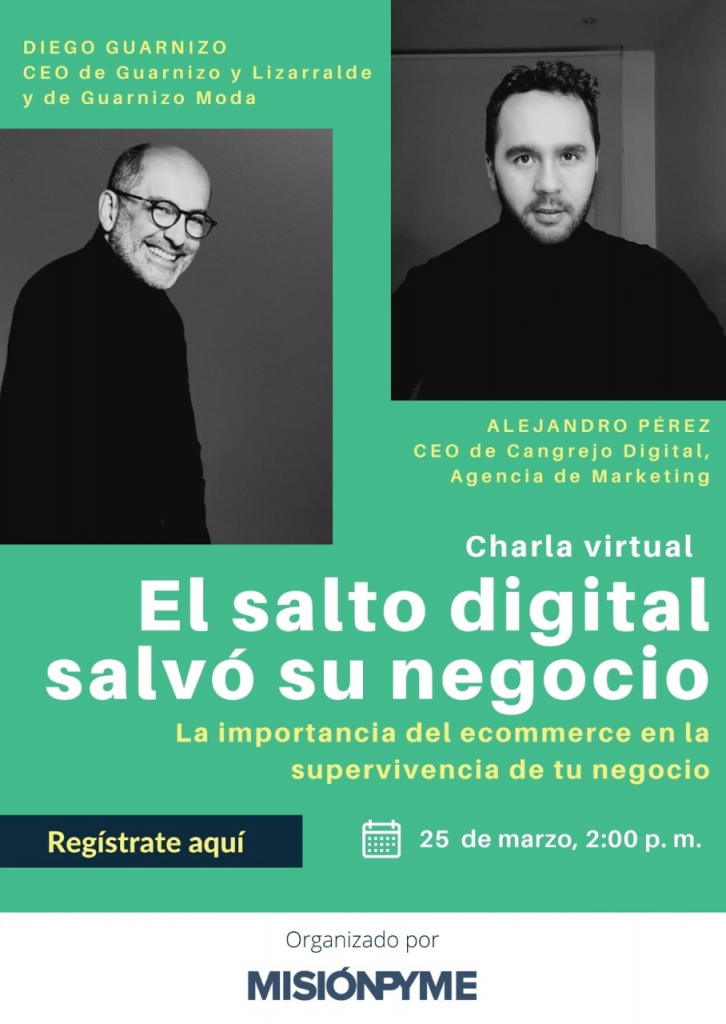 La imagen muestra la fotografía de las dos personas que van a realizar la charla virtual sobre la importancia del ecommerce en la supervivencia de tu negocio. Ellos son Diego Guarnizo y Alejandro Pérez. La fecha es el 25 de marzo a las 2 de la tarde.