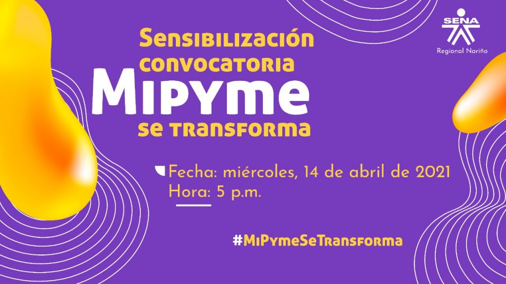 Sencibilización convocatoria Mipyme se transforma. Fecha miércoles 14 de abril de 2021 a las 5 de la tarde.
Logo del Sena