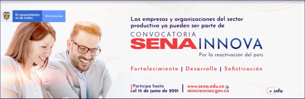 La imagen tiene a un señor y una señora joven sonriendo. Al lado tiene el siguiente texto:

Las empresas y organizaciones del sector productivo ya pueden ser parte de la convocatoria sena innova por la reactivación del pais.

fortalecimiento, desarrollo y sofisticación

Participa hasta el  15 de junio de 2021